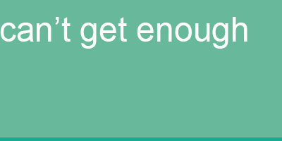 Cantgetenough